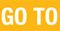 Go To